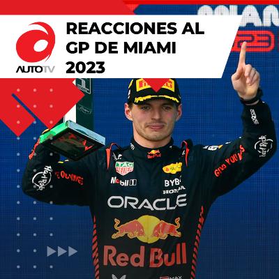 Reacciones al Grand Prix de Miami || Fórmula 1 - 2023 Reacciones al Grand Prix de Miami || Fórmula 1 - 2023