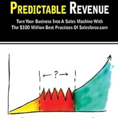 #123 Predictable Revenue by Aaron Ross and Marylou Tyler #123 Predictable Revenue by Aaron Ross and Marylou Tyler