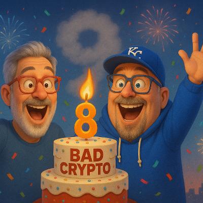 Ep 783 - Eight Years of Bad! for July 16, 2025