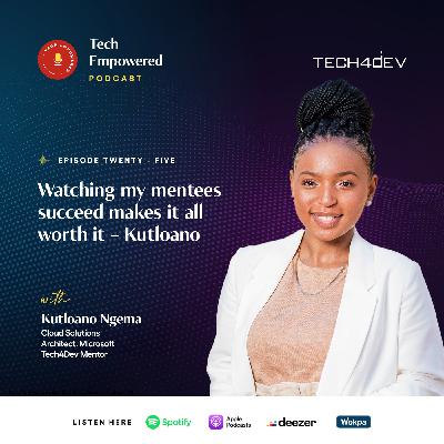 Watching My Mentees Succeed Makes it All Worth it - Kutloano