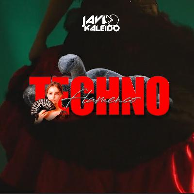 Sesión Techno Flamenco by Javi Kaleido