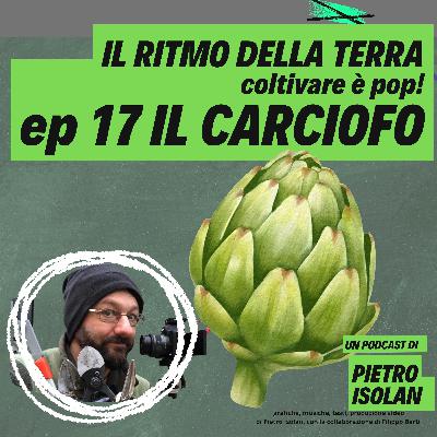 ep. 17 - Il carciofo