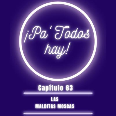 "Las malditas moscas"