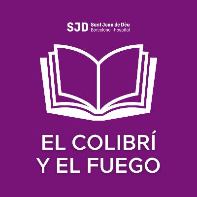 El colibrí y el fuego - Cuentos y Relatos