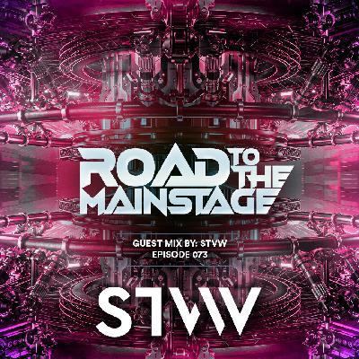 Road To The Mainstage #073 Road To The Mainstage #073