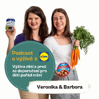 100. Výživa dětí a proč se doporučení pro děti pořád mění (Ing. Mgr. Veronika Pourová & Mgr. Barbora Holá)
