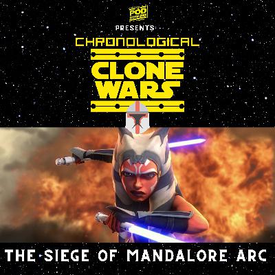 Chronological Clone Wars: The Siege of Mandalore Arc
