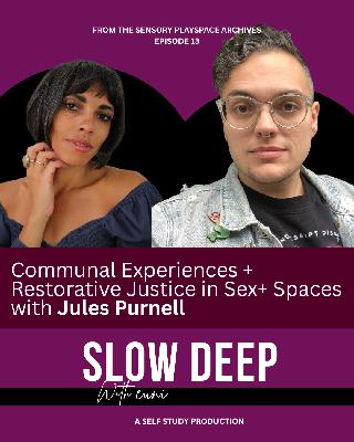 Communal Experiences + Restorative Justice in Sex+ Spaces Communal Experiences + Restorative Justice in Sex+ Spaces