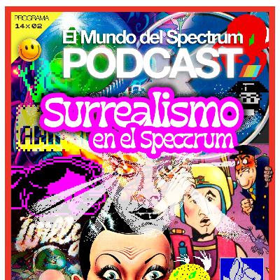 14x02 Surrealismo y Psicodelia en el Spectrum - Alberto Nadal - El Mundo del Spectrum Podcast 14x02 Surrealismo y Psicodelia en el Spectrum - Alberto Nadal - El Mundo del Spectrum Podcast