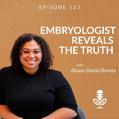 Embryologist Reveals the Truth About IVF and Egg Freezing