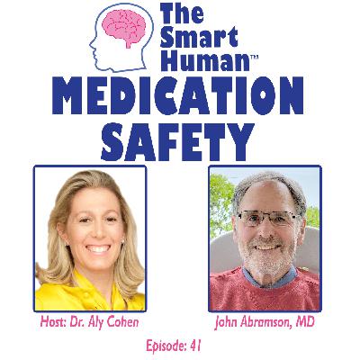 Medication Safety with guest John Abramson, MD