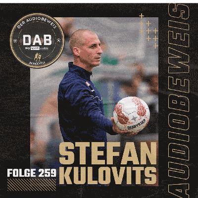 Folge #259 mit Stefan Kulovits