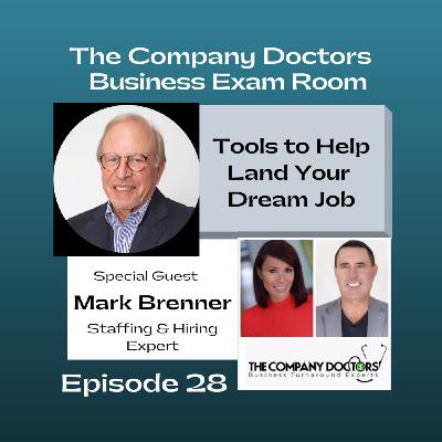 Episode 5: Episode 28 - Steps to Landing your Dream Job | Mark Brenner