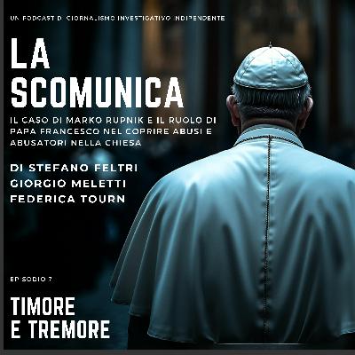 Episodio 7: Timore e tremore