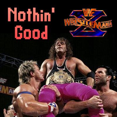 Episode 89: Wrestlemania 10