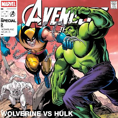 The Hulk Vs The Wolverine - An Avengers: The Audio Drama Special