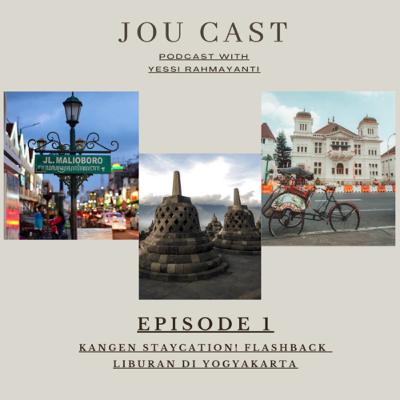 EPISODE 1- KANGEN STAYCATION! Flashback Liburan di Yogyakarta