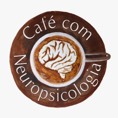 #10: Café com Neuropsicologia - Funções Executivas (Inibição) #10: Café com Neuropsicologia - Funções Executivas (Inibição)