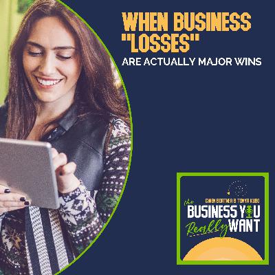 When Business "Losses" Are Actually Major Wins
