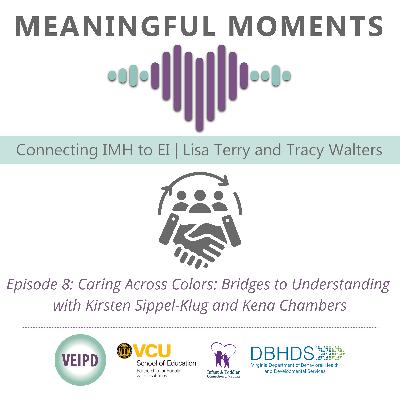 Caring Across Colors: Bridges to Understanding with Kirsten Sippel-Klug and Kena Chambers