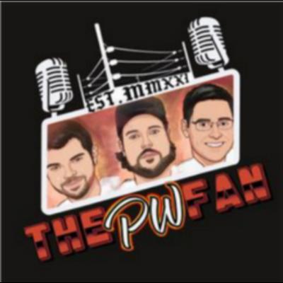 The PW Fan Podcast: Episode 206 You're Old!