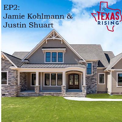 2. The Exploding Texas Commercial and Residential Real Estate Market (feat. Jamie Kohlmann & Justin Shuart)