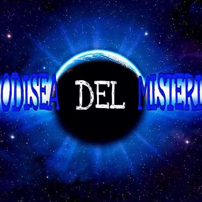 LA ODISEA DEL MISTERIO "Especial aniversario y final de la 1ª temporada" 30/07/2016 LA ODISEA DEL MISTERIO "Especial aniversario y final de la 1ª temporada" 30/07/2016