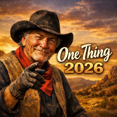 Episode 574 - One Thing 2026
