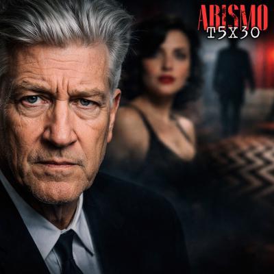 T05X30 | “EL MISTERIO EN EL CINE DE DAVID LYNCH”