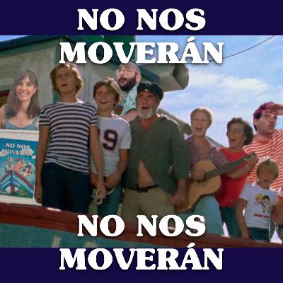 No Nos Moverán #16: No Nos Moverán (con Bajo Tierra Podcast) No Nos Moverán #16: No Nos Moverán (con Bajo Tierra Podcast)