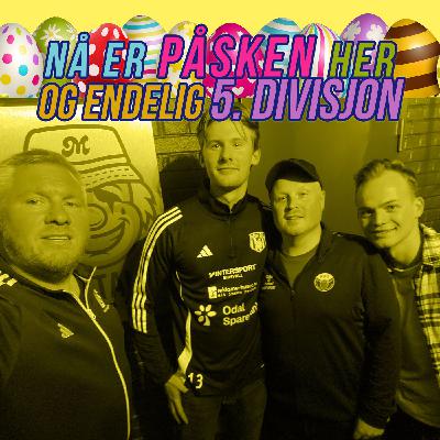 Nå er påsken her - og endelig 5. divisjon