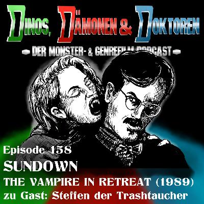 DDD158 - SUNDOWN: The Vampire in Retreat (1989) mit Steffen dem Trashtaucher