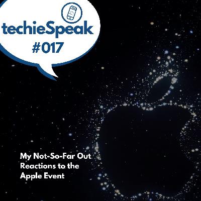 017: My Not-So-Far Out Reactions to the Apple Event 017: My Not-So-Far Out Reactions to the Apple Event