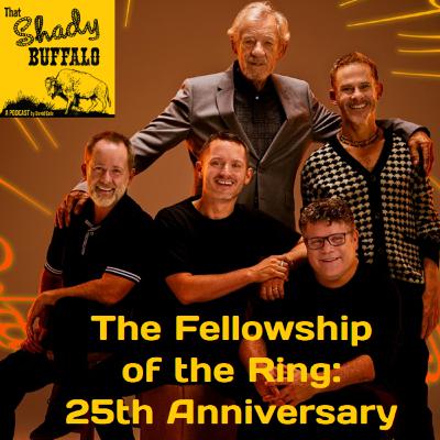 The Fellowship of the Ring: 25th Anniversary