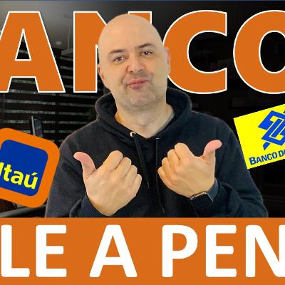 #EP286: INVESTIR EM ITAÚ (ITUB4), BRADESCO (BBDC4), SANTANDER (SANB4) OU BANCO DO BRASIL (BBAS3) VALE?
