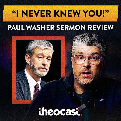 "I Never Knew You!" Paul Washer Sermon Review "I Never Knew You!" Paul Washer Sermon Review
