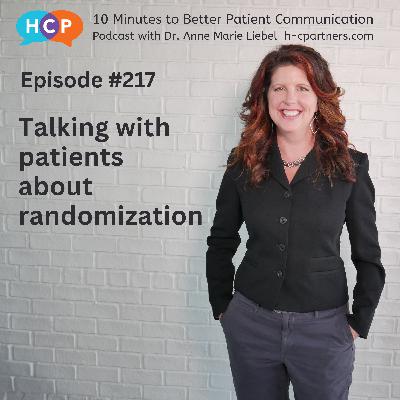 Talking with patients about randomization Talking with patients about randomization