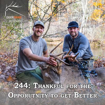 244: Thankful for the Opportunity to get Better 244: Thankful for the Opportunity to get Better