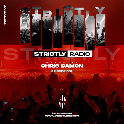Strictly Radio Show - Season 06 - Ep001 Mixed by Chris Damon