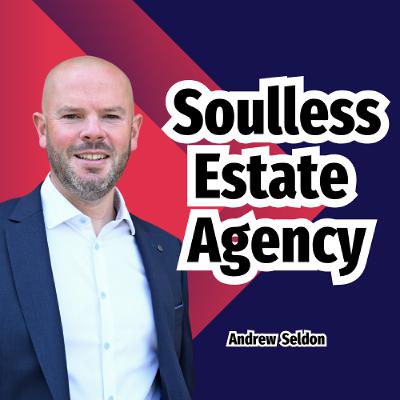 Soulless Estate Agency - Ep. 2343