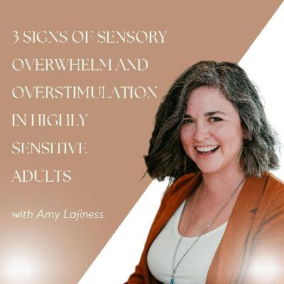3 Signs of Sensory Overwhelm and Overstimulation in Highly Sensitive Adults