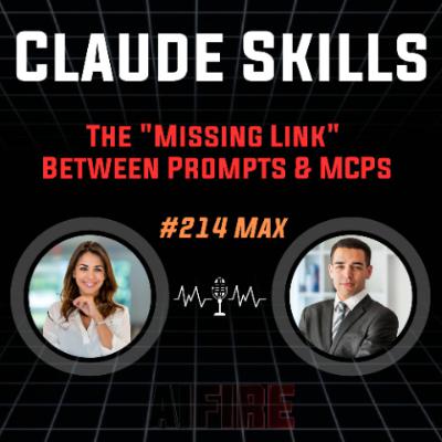 #214 Max: Claude Skills – The "Missing Link" Between Prompts & MCPs #214 Max: Claude Skills – The "Missing Link" Between Prompts & MCPs