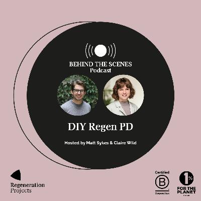 Behind the Scenes - DIY Regen Professional Development