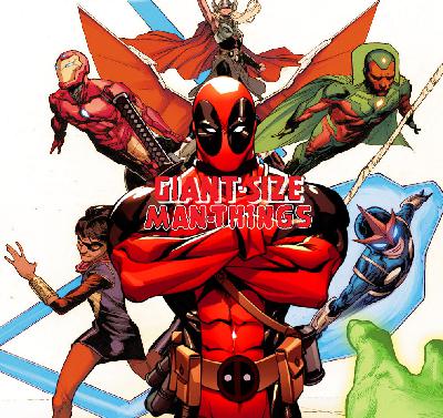 Deadpool and The All New All Inclusive Avengers Deadpool and The All New All Inclusive Avengers