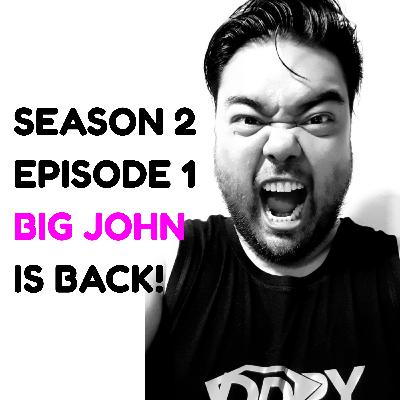 Back for season 2 of the Big John Big Life Podcast! Back for season 2 of the Big John Big Life Podcast!