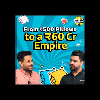 How Smart Pricing Built a ₹60 Cr Home Furnishing Brand | Kapil Thirani x Inder Singh | One in a Billion | Ep 5 How Smart Pricing Built a ₹60 Cr Home Furnishing Brand | Kapil Thirani x Inder Singh | One in a Billion | Ep 5
