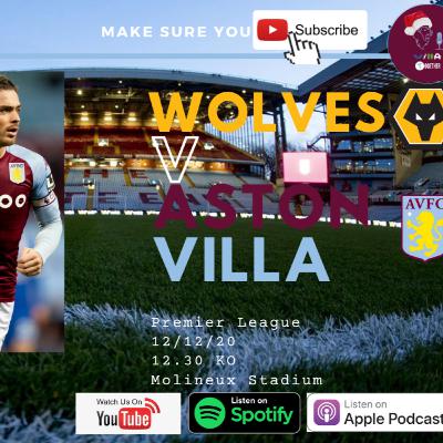 Villa Together - Match Preview - Wolves v Aston Villa