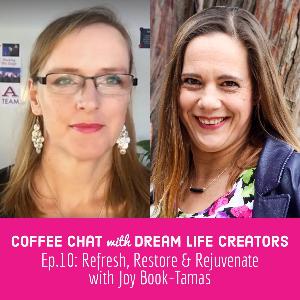 Ep.10: Refresh, Restore and Rejuvenate with Joy Book-Tamas