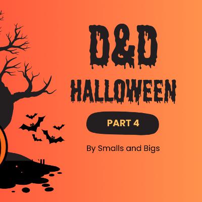 D&D Halloween Part 4 D&D Halloween Part 4