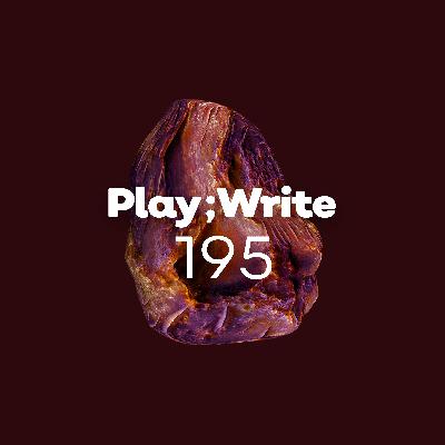 PlayWrite 195 - SneaKey, #drinKING, The Last of the Endless